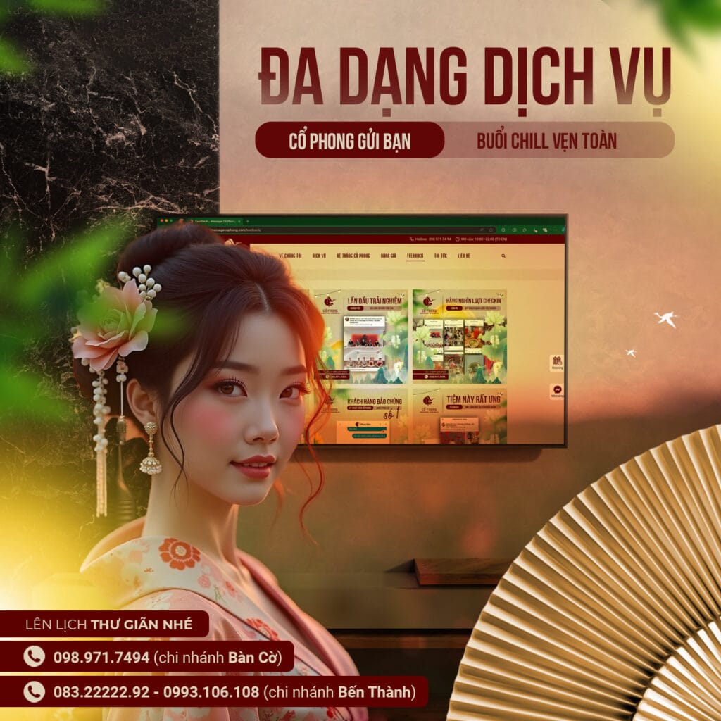 Massage Trung Hoa Quận 1 - Bí Quyết Tái Tạo Năng Lượng, Gìn Giữ Thanh Xuân Giữa Lòng Sài Gòn