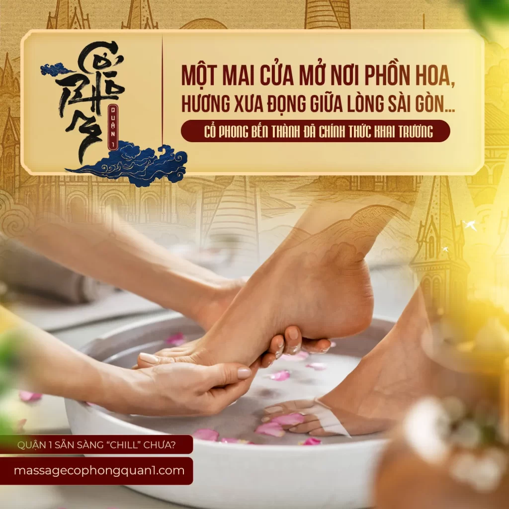 massage chân tại quận 1 tại cổ phong bến thành